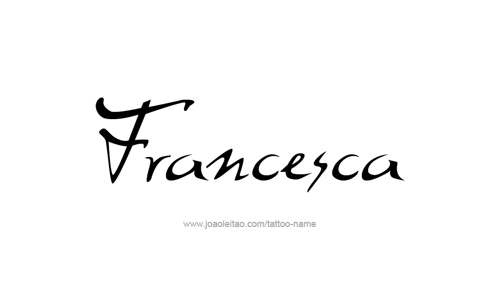 Tatuajes de nombres francesca 8